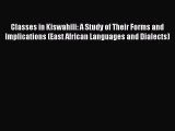 Read Classes in Kiswahili: A Study of Their Forms and Implications (East African Languages