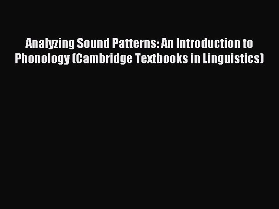 Read Analyzing Sound Patterns: An Introduction to Phonology (Cambridge Textbooks in Linguistics)
