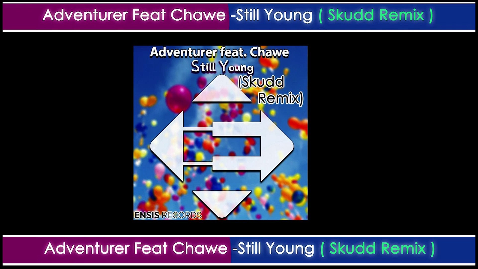⁣Adventurer Feat Chawe - Still Young ( Skudd Remix )