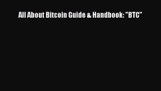 Download All About Bitcoin Guide & Handbook: BTC Ebook Free