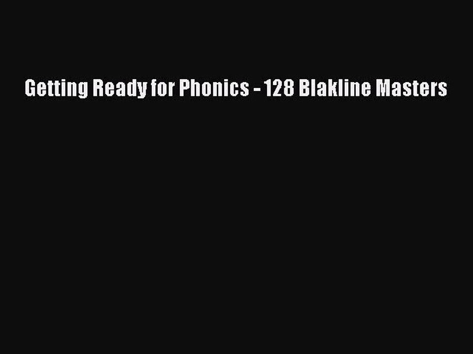 Read Getting Ready for Phonics - 128 Blakline Masters Ebook Free