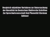 Read Vergleich objektiver Verfahren zur Untersuchung der Nasalität im Deutschen (Hallesche