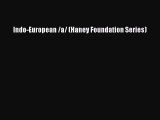 Download Indo-European /a/ (Haney Foundation Series) PDF Free