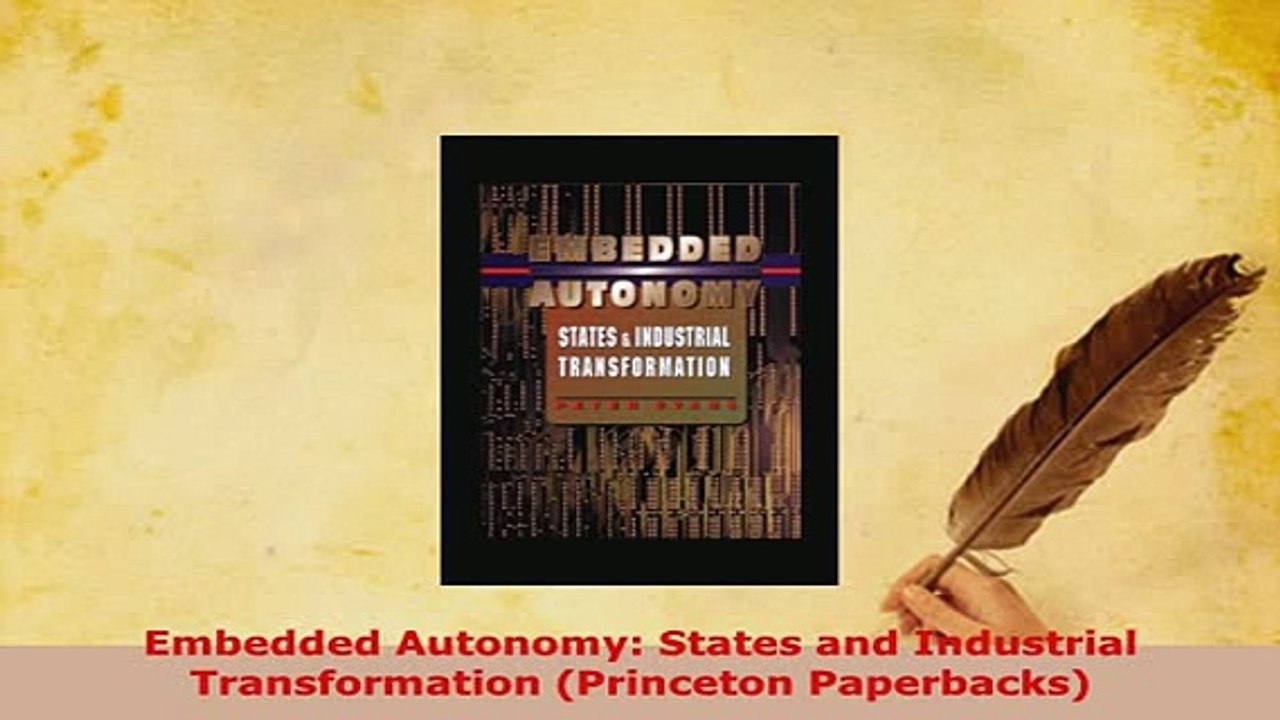 Download  Embedded Autonomy States and Industrial Transformation Princeton Paperbacks Download Online