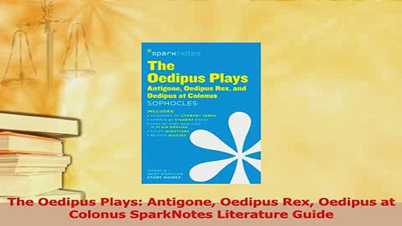PDF  The Oedipus Plays Antigone Oedipus Rex Oedipus at Colonus SparkNotes Literature Guide  EBook