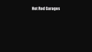 [Read Book] Hot Rod Garages  EBook