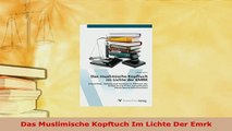 PDF  Das Muslimische Kopftuch Im Lichte Der Emrk Free Books