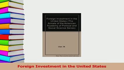 Read  Foreign Investment in the United States Ebook Free