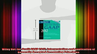 READ book  Wiley NotforProfit GAAP 2012 Interpretation and Application of Generally Accepted Full Free