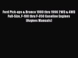 [Read Book] Ford Pick-ups & Bronco 1980 thru 1996 2WD & 4WD Full-Size F-100 thru F-350 Gasoline