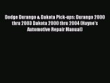 [Read Book] Dodge Durango & Dakota Pick-ups: Durango 2000 thru 2003 Dakota 2000 thru 2004 (Hayne's
