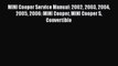 [Read Book] MINI Cooper Service Manual: 2002 2003 2004 2005 2006: MINI Cooper MINI Cooper S