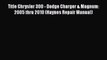 [Read Book] Title Chrysler 300 - Dodge Charger & Magnum: 2005 thru 2010 (Haynes Repair Manual)