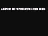 [PDF] Absorption and Utilization of Amino Acids Volume I Download Full Ebook