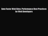 Read Even Faster Web Sites: Performance Best Practices for Web Developers Ebook Free