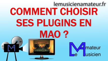 Comment choisir vos plugins audio ?