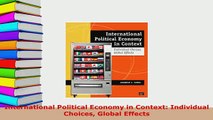 PDF  International Political Economy in Context Individual Choices Global Effects PDF Full Ebook
