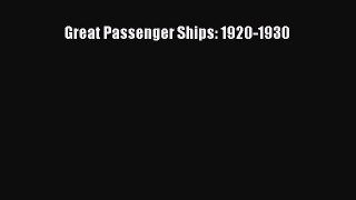 [Read Book] Great Passenger Ships: 1920-1930  EBook