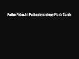 [Download PDF] Patho Phlash!: Pathophysiology Flash Cards Read Online