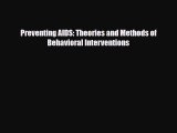 [PDF] Preventing AIDS: Theories and Methods of Behavioral Interventions Download Online