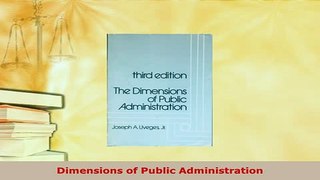 PDF  Dimensions of Public Administration  Read Online