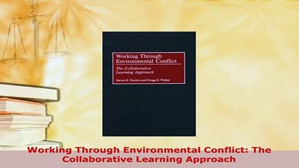 Download  Working Through Environmental Conflict The Collaborative Learning Approach Read Online