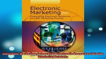 FREE DOWNLOAD  Electronic Marketing Integrating Electronic Resources into the Marketing Process  FREE BOOOK ONLINE