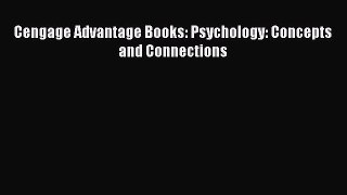 Ebook Cengage Advantage Books: Psychology: Concepts and Connections Read Full Ebook