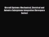 [Read Book] Aircraft Systems: Mechanical Electrical and Avionics Subsystems Integration (Aerospace