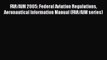 [Read Book] FAR/AIM 2005: Federal Aviation Regulations Aeronautical Information Manual (FAR/AIM