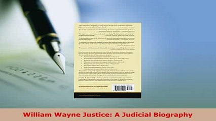 Download  William Wayne Justice A Judicial Biography  Read Online