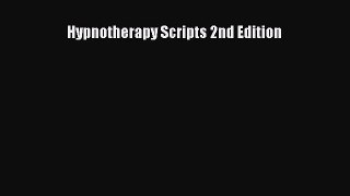 Book Hypnotherapy Scripts 2nd Edition Read Full Ebook