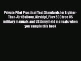 [Read Book] Private Pilot Practical Test Standards for Lighter-Than-Air (Balloon Airship) Plus