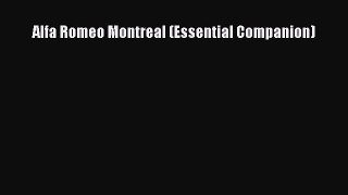 [Read Book] Alfa Romeo Montreal (Essential Companion)  EBook