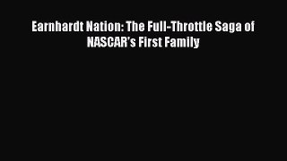 [Read Book] Earnhardt Nation: The Full-Throttle Saga of NASCAR's First Family  EBook