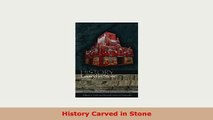PDF  History Carved in Stone Read Full Ebook