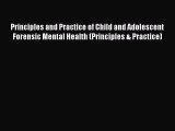 Book Principles and Practice of Child and Adolescent Forensic Mental Health (Principles & Practice)