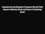 [Read Book] Commercial and Regional Transport Aircraft Pilot Reports (Aviation Week and Space