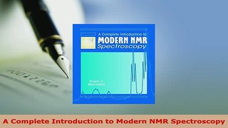 PDF  A Complete Introduction to Modern NMR Spectroscopy Read Online