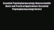Book Essential Psychopharmacology: Neuroscientific Basis and Practical Applications (Essential