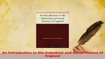 Read  An Introduction to the Industrial and Social History of England PDF Free