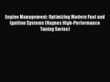 [Read Book] Engine Management: Optimizing Modern Fuel and Ignition Systems (Haynes High-Performance