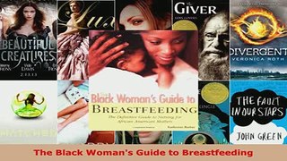 PDF  The Black Womans Guide to Breastfeeding Download Online