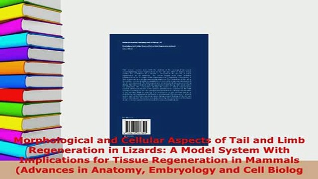 Download Morphological and Cellular Aspects of Tail and Limb Regeneration in Lizards A Model Download Full Ebook