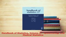 Download  Handbook of Statistics Volume 27 Epidemiology and Medical Statistics PDF Online