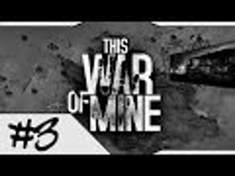 راح نموت من الجوع  ► this war of mine #3