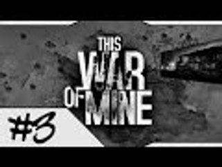 راح نموت من الجوع  ► This War of Mine #3