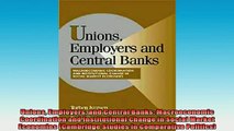 READ book  Unions Employers and Central Banks Macroeconomic Coordination and Institutional Change in Full Free