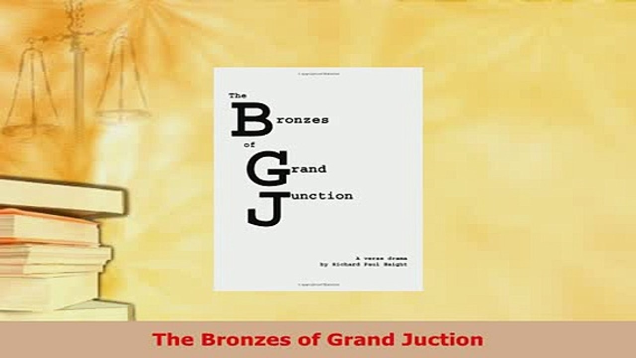 Download  The Bronzes of Grand Juction Free Books