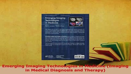 PDF  Emerging Imaging Technologies in Medicine Imaging in Medical Diagnosis and Therapy Read Online